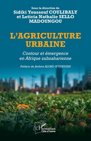 L’agriculture urbaine - Contour et émergence en Afrique subsaharienne