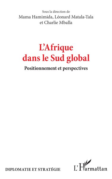 L’Afrique dans le Sud global - Positionnement et perspectives