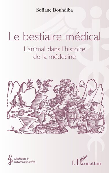 Le bestiaire médical - L’animal dans l’histoire de la médecine