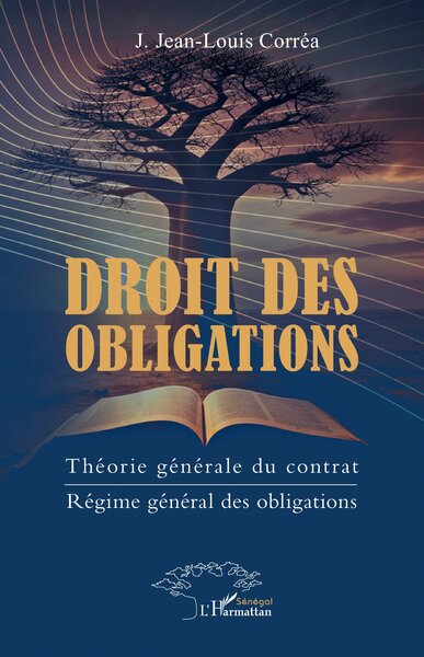 Droit des obligations - Théorie générale du contrat  -  Régime général des obligations