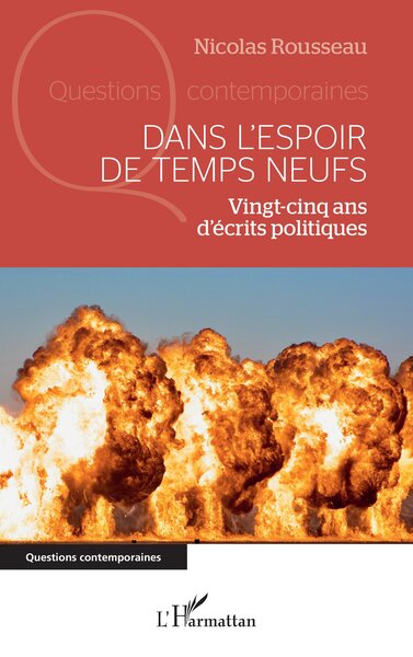 Dans l'espoir de temps neufs - Vingt-cinq ans d’écrits politiques