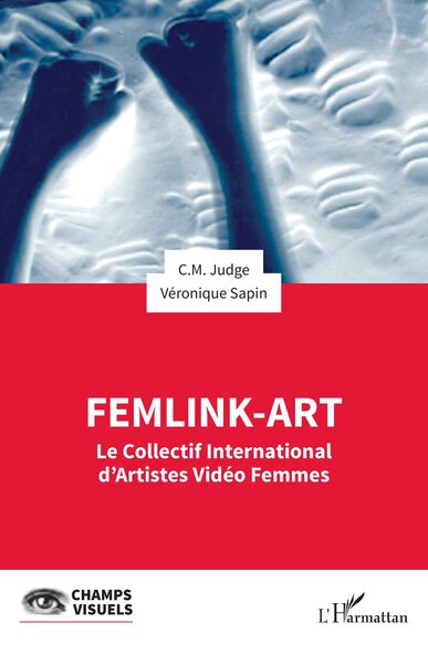 FemLink-Art - Le Collectif International d’Artistes Vidéo Femmes
