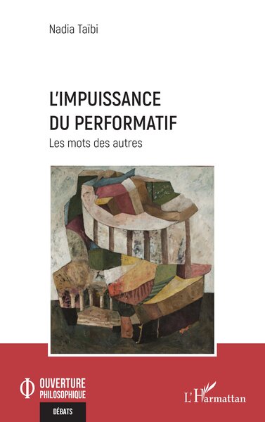 L’impuissance du performatif - Les mots des autres