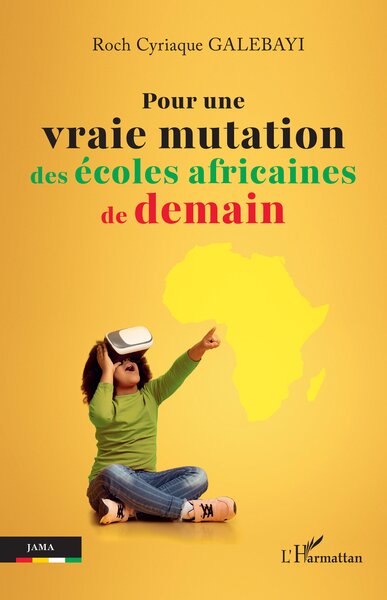 Pour une vraie mutation des écoles africaines de demain