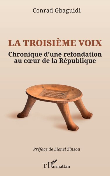 La troisième voix - Chronique d’une refondation au cœur de la République