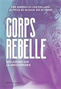 Corps rebelle - Réflexions sur la grossophobie
