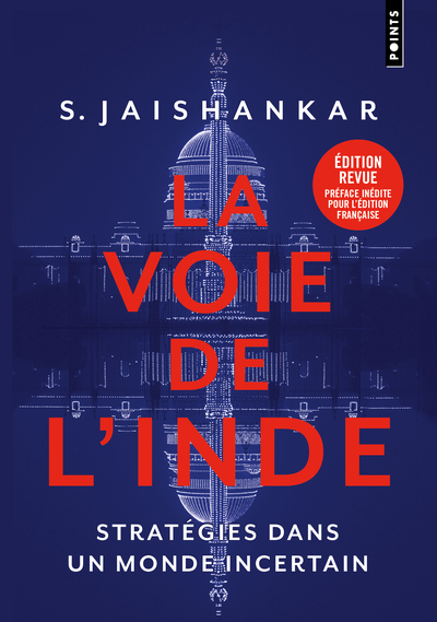 La Voie de l'Inde - Stratégies dans un monde incertain