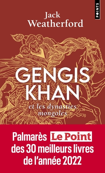 Gengis Khan - Et les dynasties mongoles