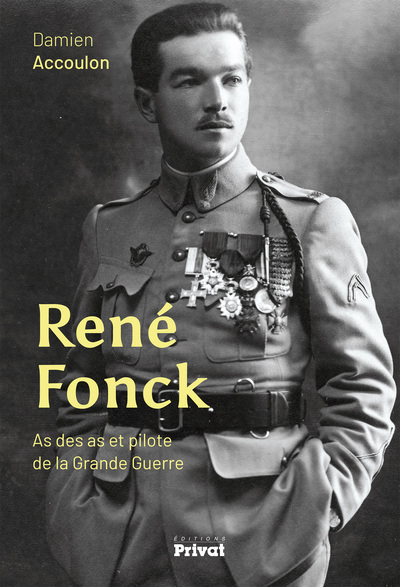 RENÉ FONCK - As des as et pilote de la Grande Guerre
