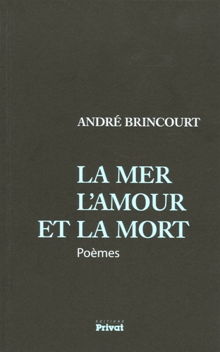 MER, L'AMOUR ET LA MORT
