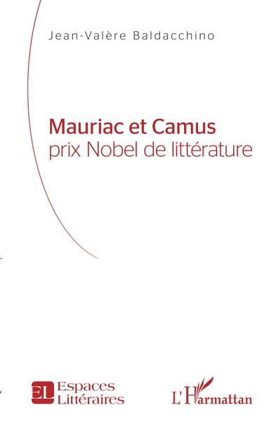 Mauriac et Camus - prix Nobel de littérature