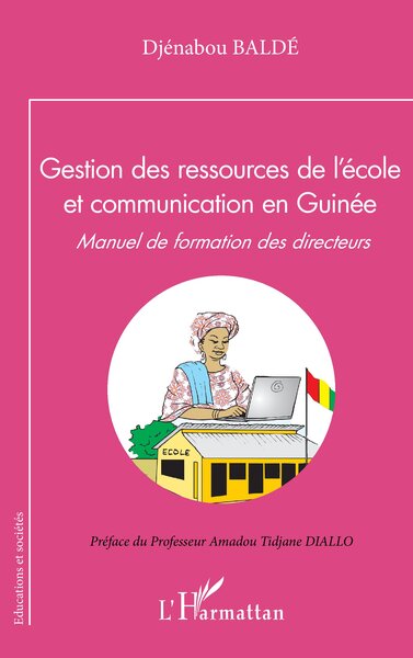 Gestion des ressources de l'école et communication en Guinée - Manuel de formation des directeurs