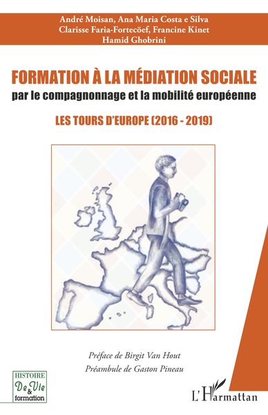 Formation à la médiation sociale par le compagnonnage et la mobilité européeenne - Les tours d'Europe (2016 - 2019)