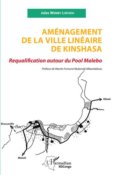 Aménagement de la ville linéaire de Kinshasa - Requalification autour du Pool Malebo