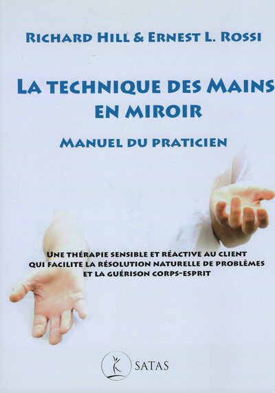 La technique des Mains en miroir - Manuel du praticien