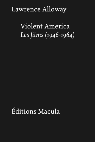 Violent America - Les films (1946-1964)