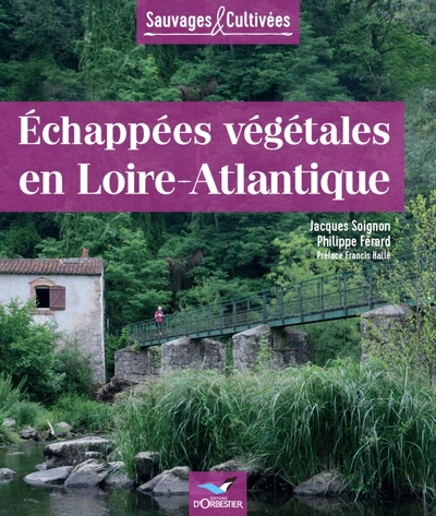 Echappées végétales en Loire-Atlantique, tome 2