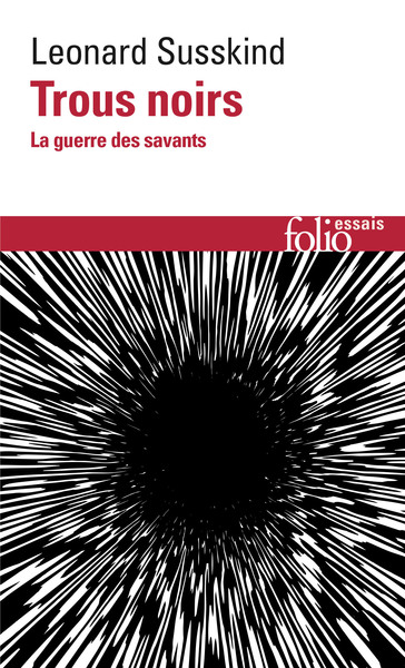 Trous noirs - La guerre des savants