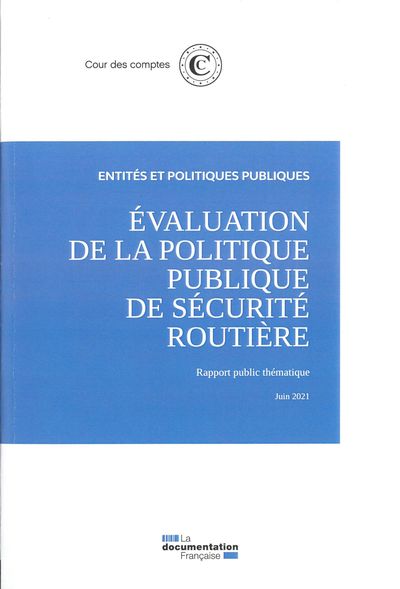 Evaluation de la politique publique de sécurité routière - rapport public thématique