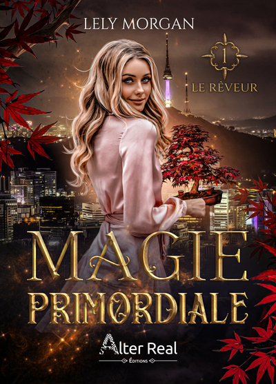 Magie primordiale - T01 - Le rêveur Tome 1 