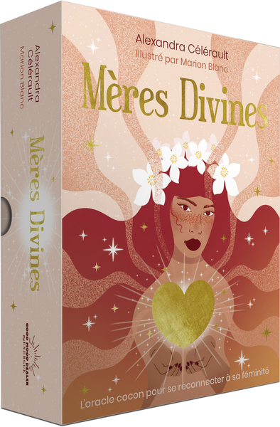 Mères Divines - L'oracle cocon pour se reconnecter à sa féminité