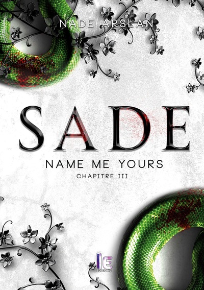 Sade - Chapitre 3 - Name me yours