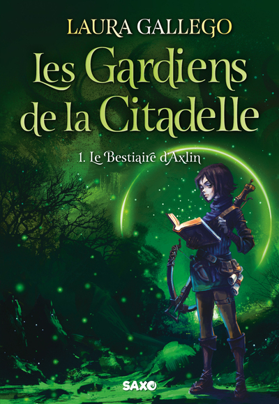 Les Gardiens de la Citadelle (broché) - Tome 01 Le Bestiaire d'Axlin