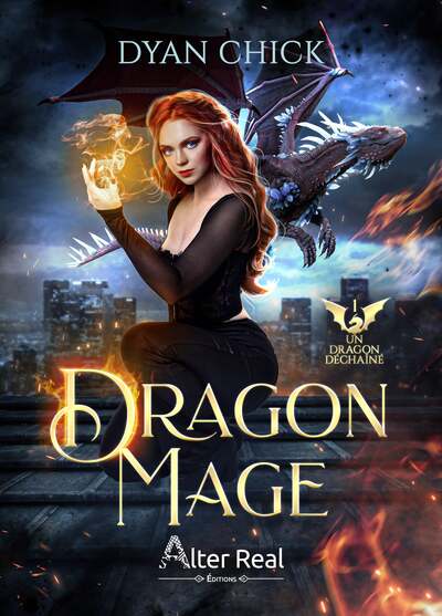 Un dragon déchaîné - Dragon mage - T01