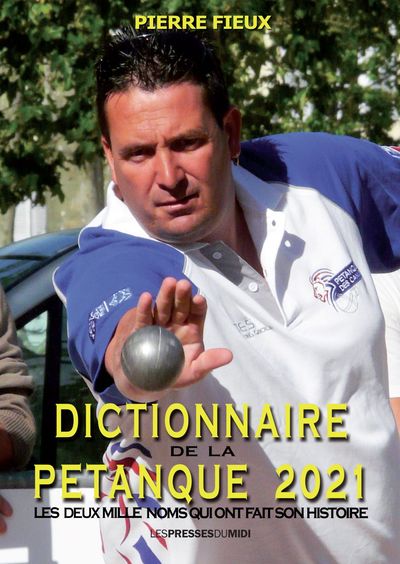 DICTIONNAIRE DE LA PETANQUE 2021