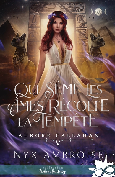 Aurore Callahan - Qui sème les âmes récolte la tempête ! - Aurore Callahan, T5