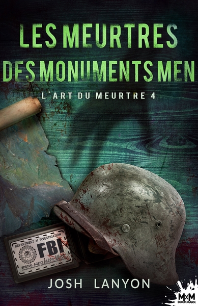 L'Art du meurtre - Les meurtres des Monuments Men - L'Art du meurtre, T4