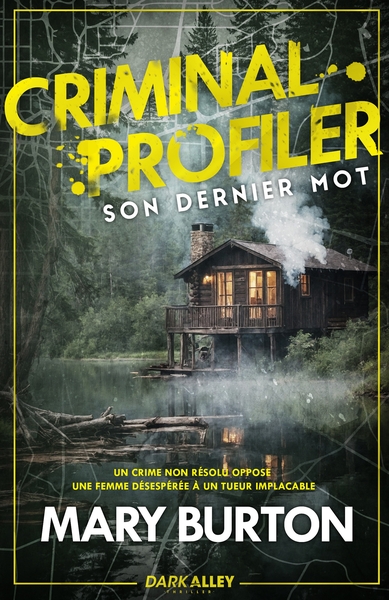 Criminal Profiler - Son dernier mot - Criminal Profiler, T2