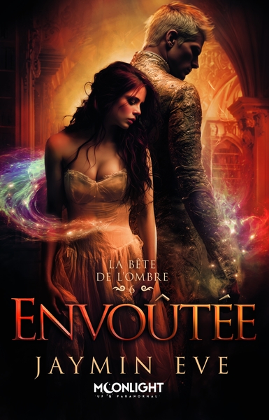 La bête de l'ombre 6 : Envoûtée