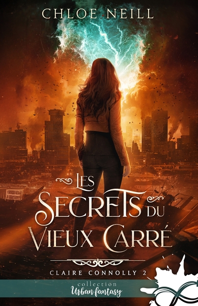 Claire Connolly - Les secrets du Vieux Carré - Claire Connolly, T2