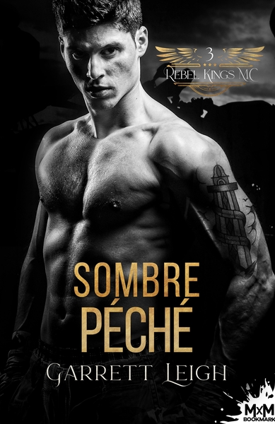 Rebel Kings MC - Sombre Péché - Rebel Kings MC, T3