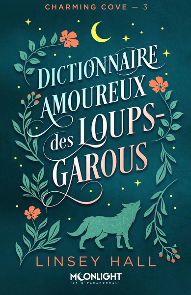 Charming cove - Dictionnaire amoureux des loups-garous - Charming cove, T3