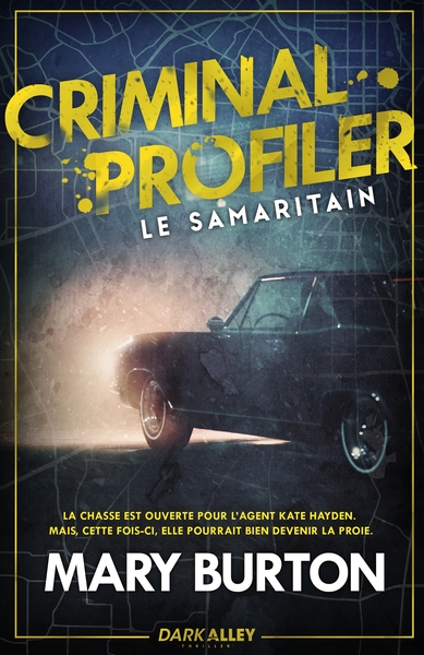 Criminal Profiler - Le Samaritain - Criminal Profiler, T1