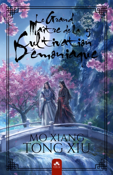 Mo Dao Zu Shi - Le Grand Maître de la Cultivation Démoniaque 5 (Edition Relié)