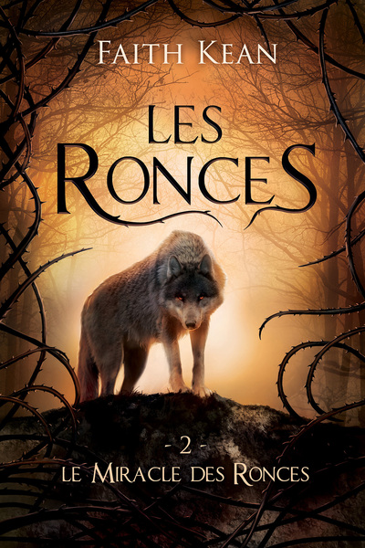 Les Ronces - Le Miracle des Ronces - Les Ronces 2