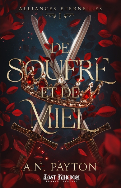 Alliances Eternelles - De soufre et de miel - Alliances Eternelles 1