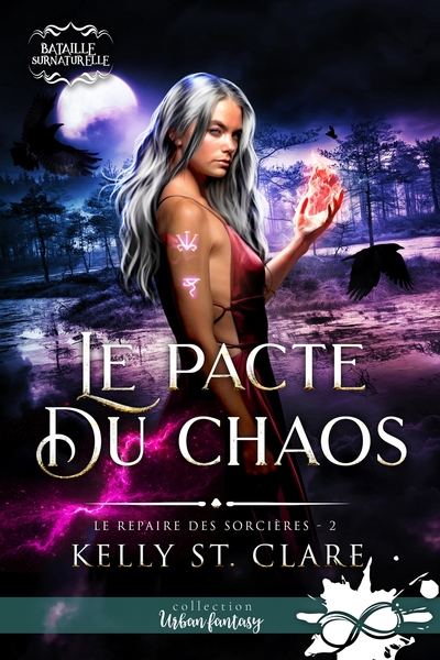 Le repaire des sorcières - Le pacte du chaos - Le repaire des sorcières, T2