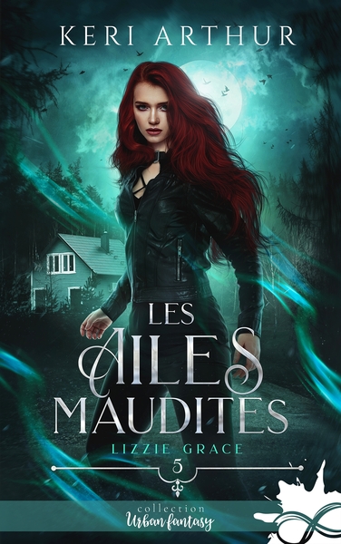 Lizzie Grace - Les ailes maudites - Lizzie Grace, T5