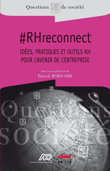 #RHreconnect - Idées, pratiques et outils RH pour l'avenir de l'entreprise.