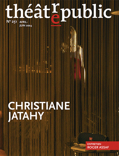 Théâtre public N 251 - Christiane Jatahy