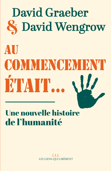 Au commencement était... - Une nouvelle histoire de l'humanité