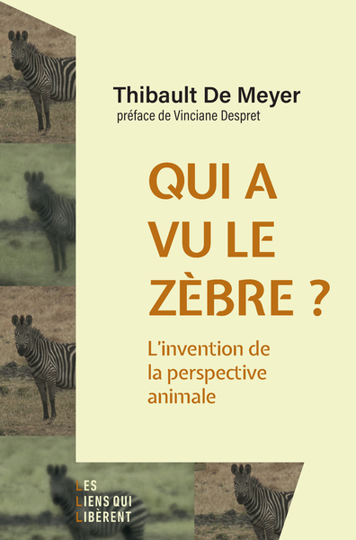 Qui a vu le zèbre ? - L'invention de la perspective animale