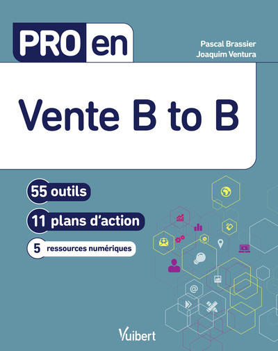 Pro en Vente B to B - 56 outils et 11 plans d'action