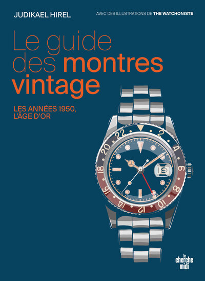 Le guide des montres vintage - Les années 1950, l'âge d'or