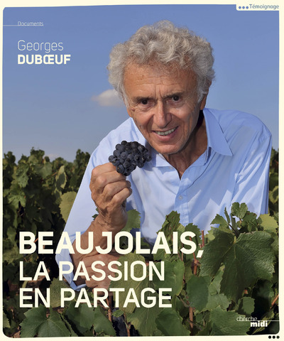 Beaujolais, A shared passion (version anglaise)