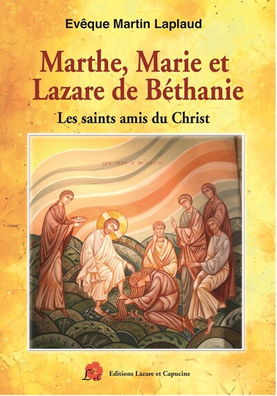 Marthe, Marie et Lazare de Béthanie